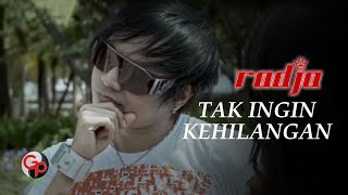 Radja - Tak Ingin Kehilangan