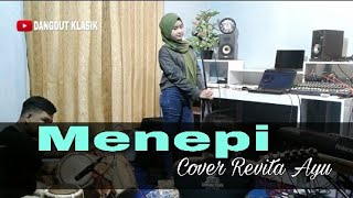 MENEPI cover versi Koplo Jaipong REVITA AYU