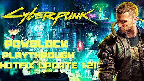 Cyberpunk 2077 Hotfix Patch 1.21 Update Out Now + Discussion (PS4, Xbox, PC, & Stadia)