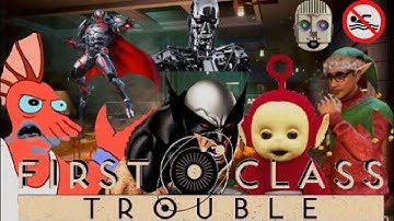 We Have Trust Issues (First Class Trouble)