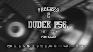 Watch Dudek P56 Chillout video