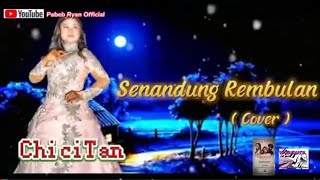 SENANDUNG REMBULAN _ Cover ChiciTan , Arr Erik Java Kharismatik Music