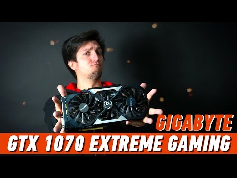 GIGABYTE GTX 1070 XTREME GAMING: ПОЛНЫЙ ЭКСТРИМ