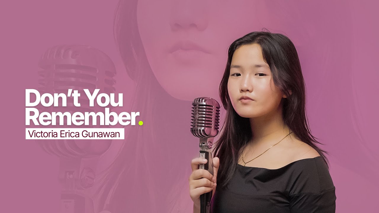 ADELE - DON'T YOU REMEMBER (COVER BY ERICA VICTORIA GUNAWAN)