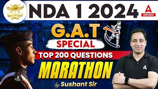 NDA 1 2024 G.A.T Special Top 200 Questions Marathon by Sushant Sir