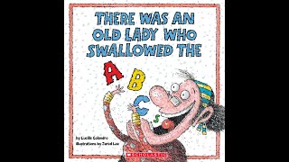 There Was An Old Lady Who Swallowed The ABCs