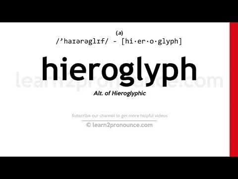 Pronunciation of Hieroglyph | Definition of Hieroglyph