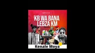 Kena le Moya_-_ KB Wa Bana, Lebza KM 