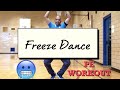 Physedzone freeze dance pe fitness warmup  brain break
