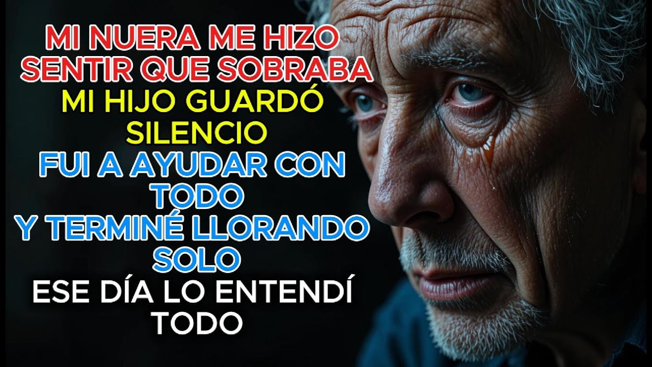 MI NUERA ME ECHÓ Y MI HIJO CALLÓ...