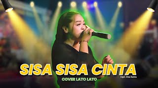 SISA SISA CINTA - Anita Sukhoi | Cover Lato Lato Production