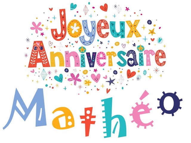 Joyeux Anniversaire Matheo Youtube Joyeux Anniversaire Matheo Youtube