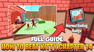 How To Beat Kitty Chapter 14 with Cut scenes!