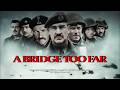 A Bridge Too Far 1977 Dirk Bogarde, Sean Connery, Edward Fox, Michael Caine, Anthony Hopkins