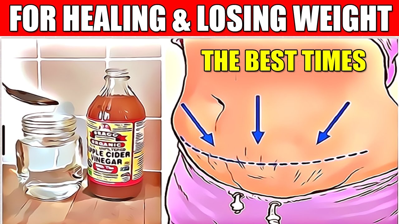 THE BEST TIMES TO DRINK APPLE CIDER VINEGAR FOR LOSING WEIGHT SUPER