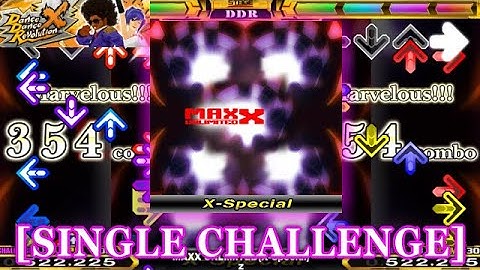 【DDR X】 MAXX UNLIMITED (X-Special) [SINGLE CHALLENGE] 譜面確認＋クラップ