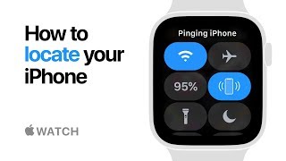 Apple Watch Series 4 — How To Locate Your Iphone — Apple