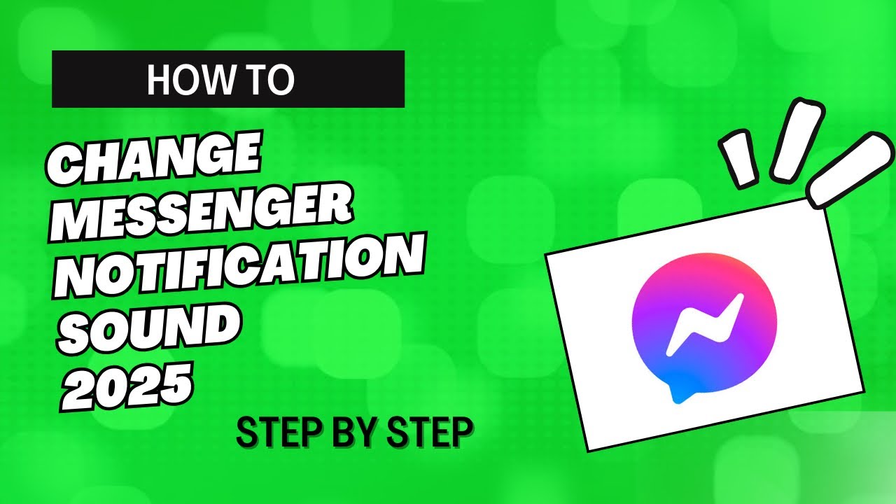 HOW TO CHANGE MESSENGER NOTIFICATION SOUND 2025 | INFORMATRIX BY:GEL ...