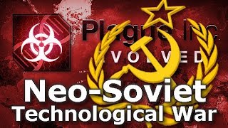 Plague Inc: Custom Scenarios - Neo-Soviet Technological War