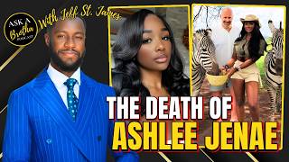 The Tragic Death of Ashlee Jenae @TheBusinessBully Wealth