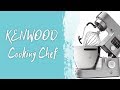 Обзор кухонной машины KENWOOD Cooking Chef кондитерское оборудование