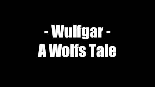 Watch Wulfgar A Wolfs Tale video