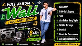 Download lagu WALI FULL ALBUM TERBAIK 2026 🎵 Pop Indonesia Paling Hits 2000an | Cari Jodoh, Yank, Baik-Baik Sayang