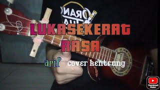 luka sekerat rasa,arif cover kentrung versi kentang