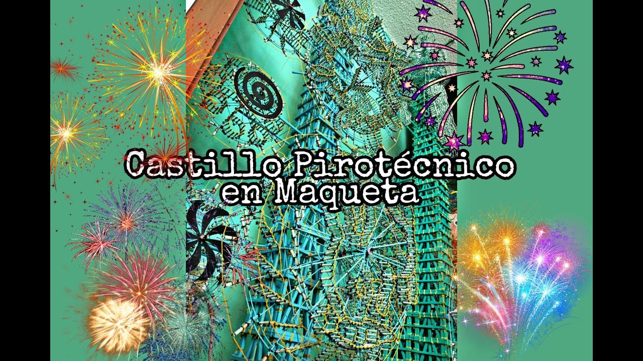 Castillo Pirotécnico a Escala 2 - YouTube