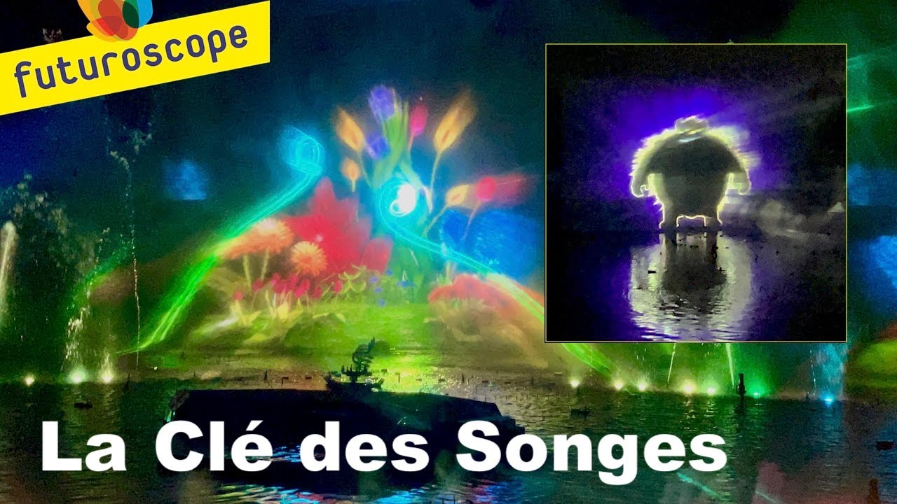 Futuroscope : la Clé des Songes , le superbe spectacle du soir en intégralité  et en 4K