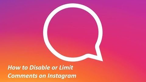 How to Turn Off or Limit Comments on Instagram in 2023