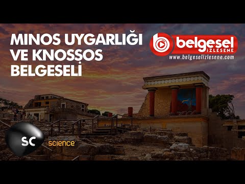 Tarihe Yakından Bakış Minos Uygarlığı ve Knossos Belgeseli - Türkçe Dublaj