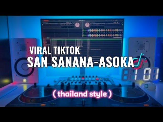 SAN SANANA-ASOKA ( THAILAND ) DJ ARVIN REMIX class=
