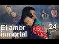 El amor inmortal 24|Telenovela china|Sub Español|一生只爱你|Drama