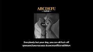 [แปลไทย] abcdefu –GAYLE | angrier ver.