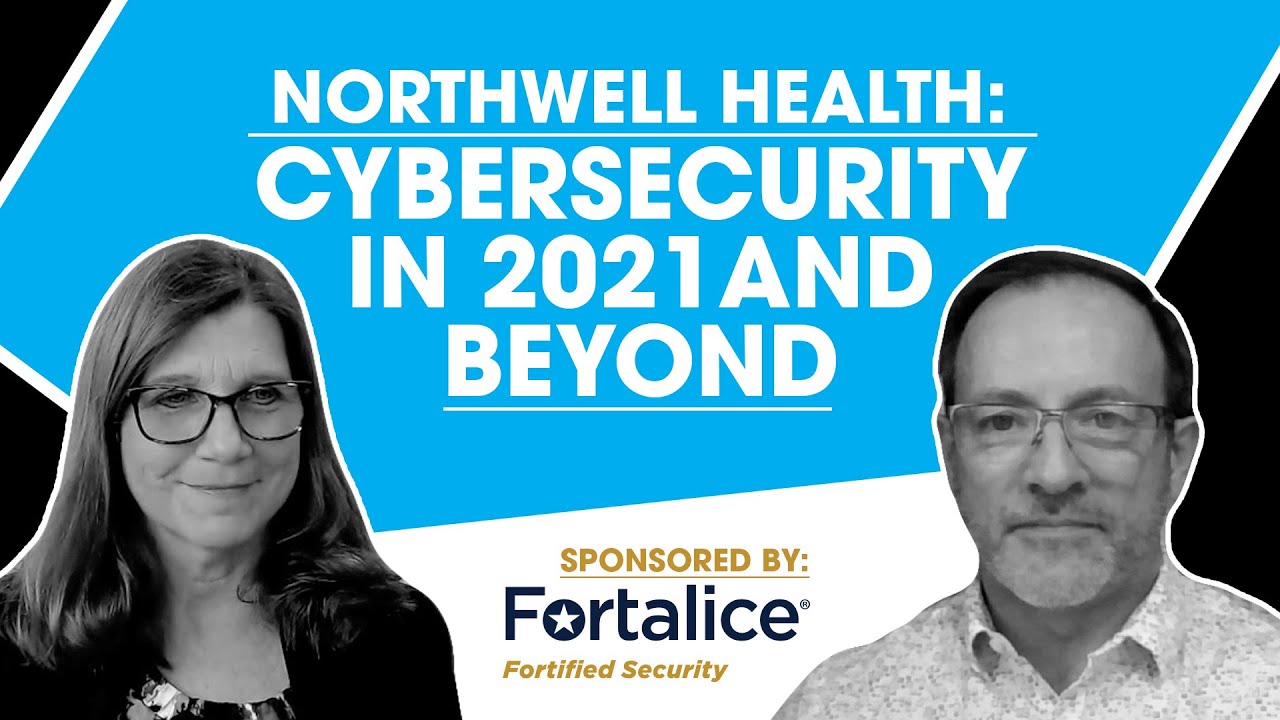 Northwell Health Cybersecurity in 2021 and Beyond YouTube