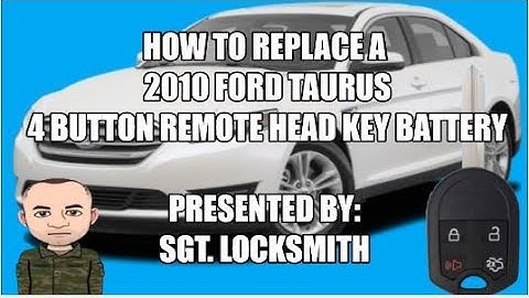 How to replace a 2010 Ford Taurus 4 button Remote Head Key Battery