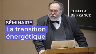 La transition énergétique : aujourd’hui et demain (6) - Marc Fontecave (2022-2023)
