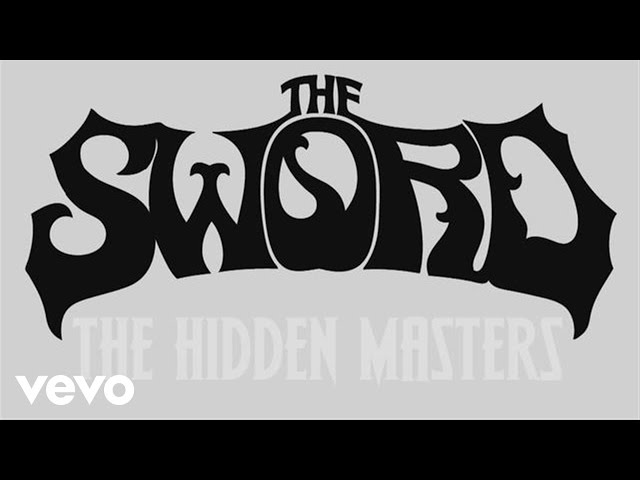 The Sword - The Hidden Masters (Official Lyric Video) class=
