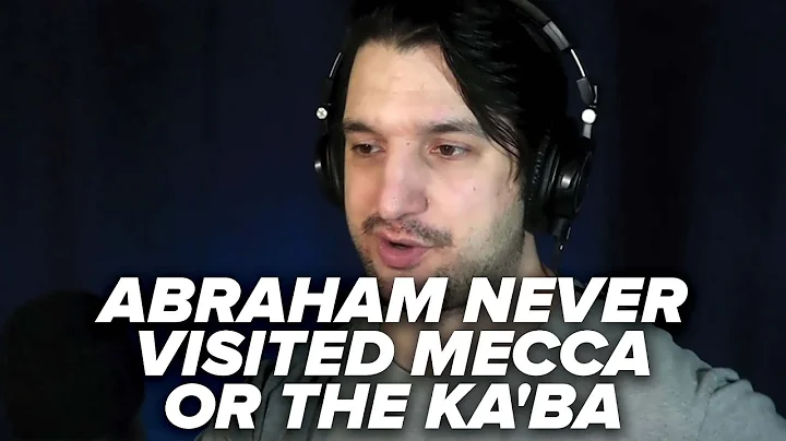 Abraham NEVER Visited Mecca or the Ka'ba - The Kab...
