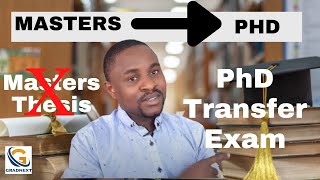 How to Transfer to PhD After 1 yr of Masters Research | PhD Transfer Exam