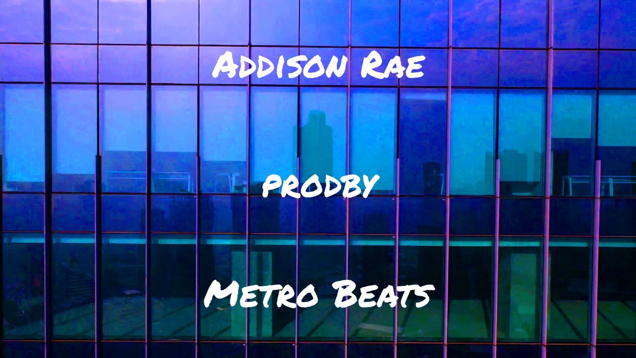 Metro Beats - Addison Rae [Hip-hop/Rap] - YouTube