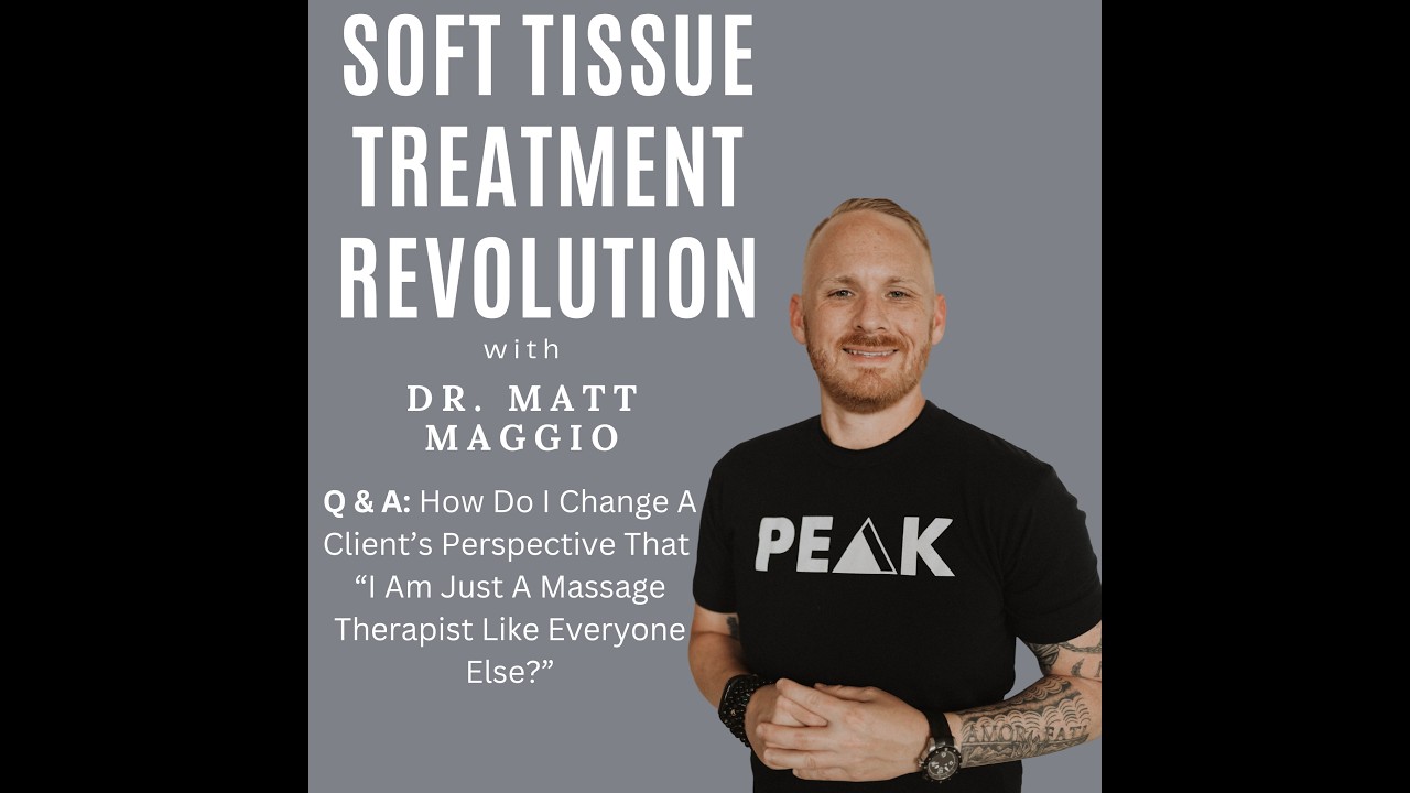 Q & A: How To Change A Client’s Perspective That “I Am Just A Massage Therapist Like Everyone Else?