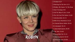 Robyn Bst Songs - Robyn Greatest Hits -Robyn Full Album Rnb