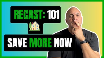 What Is a Mortgage Recast? Lower Your Payment Without Refinancing