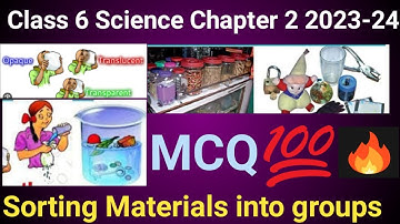 Class 6 Science Chapter 2 MCQ - Sorting Materials into Groups 2023-24 | Class 6 MCQ