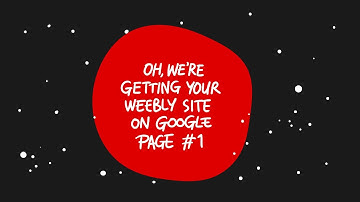 Weebly SEO: How to Catapult Your Weebly Website to the Top of Google | Weebly Tutorials