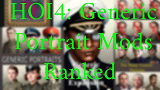 HOI4: Generic Portrait mods ranked