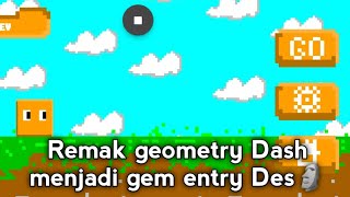 remake geometry Dash menjadi gem entry Des 🗿 | Max2D screenshot 1