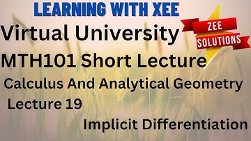 MTH101 Calculus And Analytical Geometry Short lecture of  Lecture 19 Virtual University of Pakistan